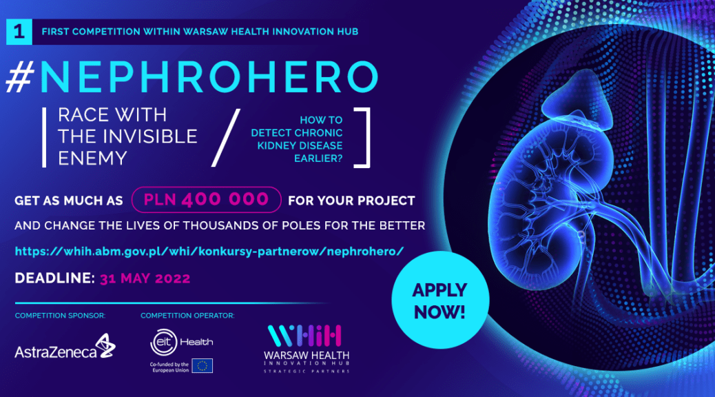 WHIH Nephrohero ENG Linked 1200x628px 1038x576 - #Nephrohero – wyścig z niewidzialnym wrogiem. Rusza pierwszy konkurs w ramach Warsaw Health Innovation Hub